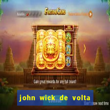 john wick de volta ao jogo dublado